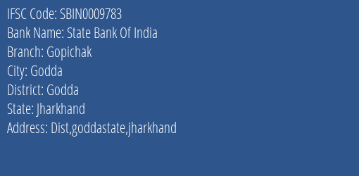 State Bank Of India Gopichak Branch Godda IFSC Code SBIN0009783