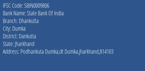 State Bank Of India Dhankutta Branch Dankutta IFSC Code SBIN0009806