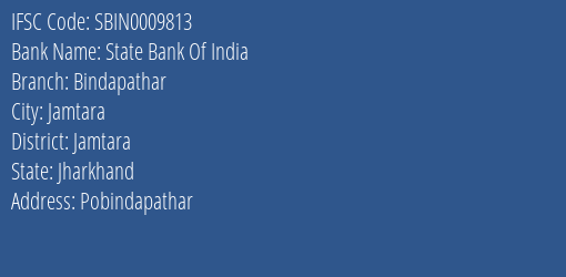 State Bank Of India Bindapathar Branch Jamtara IFSC Code SBIN0009813
