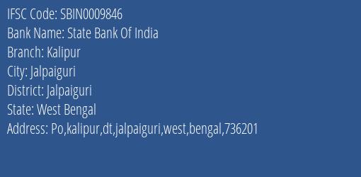 State Bank Of India Kalipur Branch Jalpaiguri IFSC Code SBIN0009846