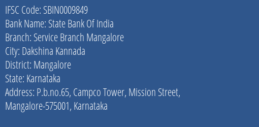 State Bank Of India Service Branch Mangalore Branch, Branch Code 009849 & IFSC Code Sbin0009849