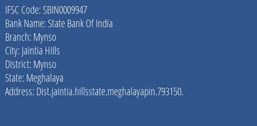 State Bank Of India Mynso Branch Mynso IFSC Code SBIN0009947