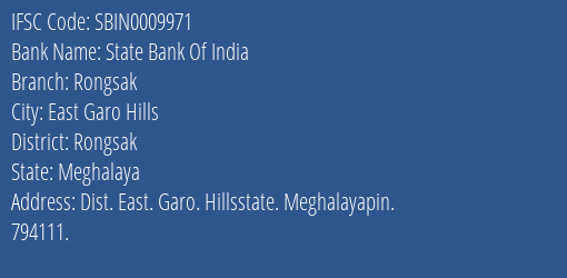 State Bank Of India Rongsak Branch Rongsak IFSC Code SBIN0009971
