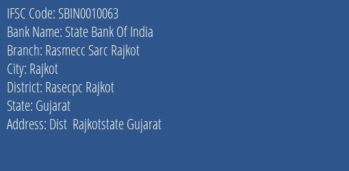 State Bank Of India Rasmecc Sarc Rajkot Branch, Branch Code 010063 & IFSC Code SBIN0010063