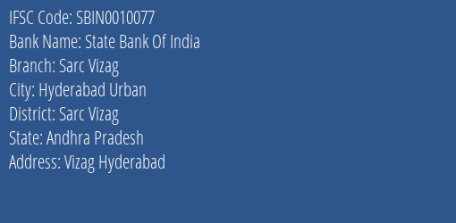 State Bank Of India Sarc Vizag Branch Sarc Vizag IFSC Code SBIN0010077