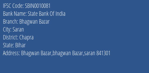 State Bank Of India Bhagwan Bazar Branch Chapra IFSC Code SBIN0010081