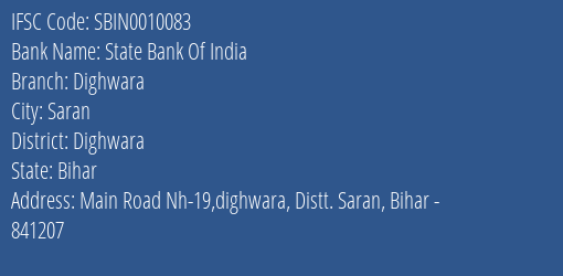State Bank Of India Dighwara Branch Dighwara IFSC Code SBIN0010083