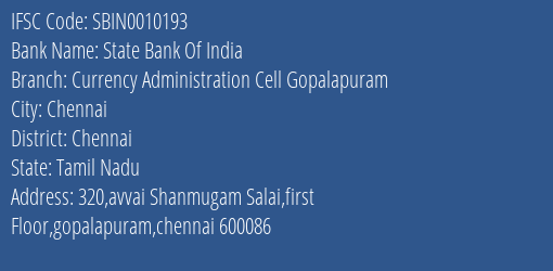 State Bank Of India Currency Administration Cell Gopalapuram Branch Chennai IFSC Code SBIN0010193
