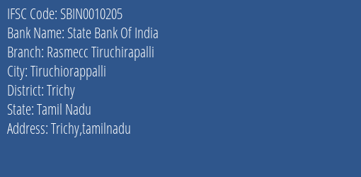 State Bank Of India Rasmecc Tiruchirapalli Branch Trichy IFSC Code SBIN0010205