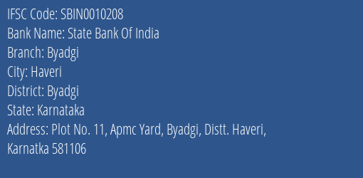 State Bank Of India Byadgi Branch Byadgi IFSC Code SBIN0010208