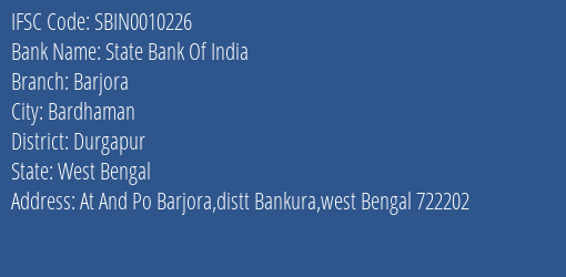 State Bank Of India Barjora, Durgapur IFSC Code SBIN0010226