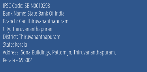 State Bank Of India Cac Thiruvananthapuram Branch, Branch Code 010298 & IFSC Code SBIN0010298