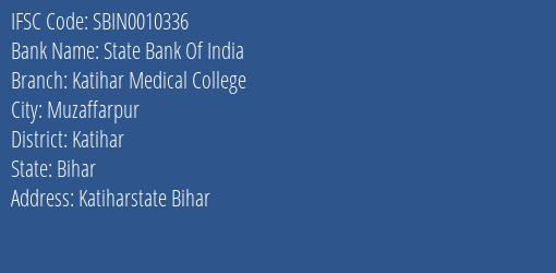 State Bank Of India Katihar Medical College Branch Katihar IFSC Code SBIN0010336