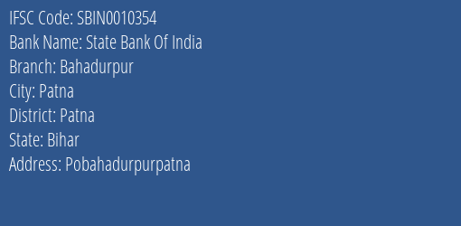 State Bank Of India Bahadurpur Branch Patna IFSC Code SBIN0010354