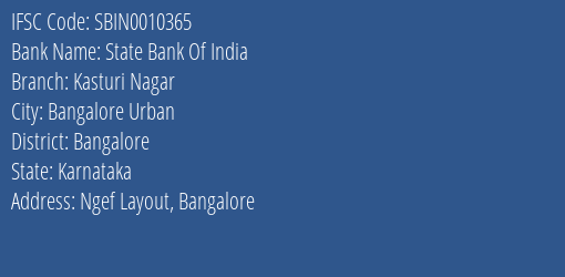 State Bank Of India Kasturi Nagar Branch Bangalore IFSC Code SBIN0010365