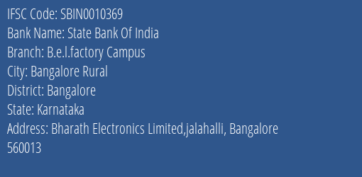 State Bank Of India B.e.l.factory Campus Branch Bangalore IFSC Code SBIN0010369