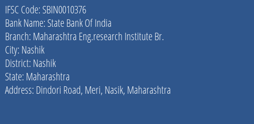 State Bank Of India Maharashtra Eng.research Institute Br. Branch Nashik IFSC Code SBIN0010376