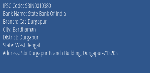 State Bank Of India Cac Durgapur Branch, Branch Code 010380 & IFSC Code SBIN0010380