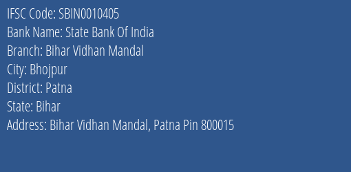 State Bank Of India Bihar Vidhan Mandal Branch Patna IFSC Code SBIN0010405