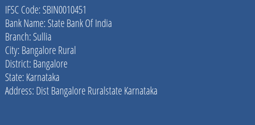 State Bank Of India Sullia Branch Bangalore IFSC Code SBIN0010451