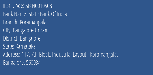 State Bank Of India Koramangala Branch, Branch Code 010508 & IFSC Code Sbin0010508