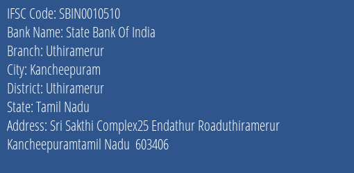 State Bank Of India Uthiramerur Branch Uthiramerur IFSC Code SBIN0010510