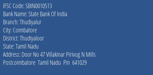 State Bank Of India Thudiyalur Branch Thudiyaloor IFSC Code SBIN0010513