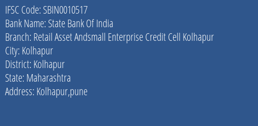 State Bank Of India Retail Asset Andsmall Enterprise Credit Cell Kolhapur Branch, Branch Code 010517 & IFSC Code SBIN0010517
