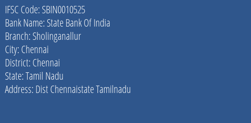 State Bank Of India Sholinganallur Branch Chennai IFSC Code SBIN0010525