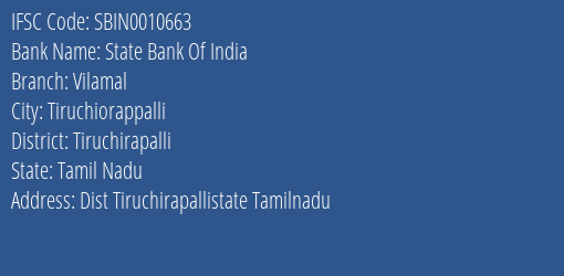 State Bank Of India Vilamal Branch Tiruchirapalli IFSC Code SBIN0010663