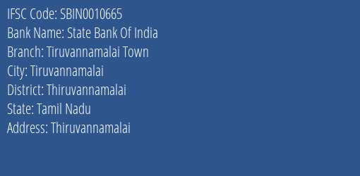 State Bank Of India Tiruvannamalai Town Branch Thiruvannamalai IFSC Code SBIN0010665