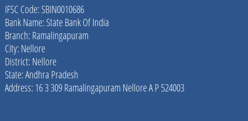 State Bank Of India Ramalingapuram Branch Nellore IFSC Code SBIN0010686