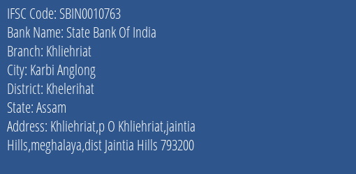 State Bank Of India Khliehriat Branch Khelerihat IFSC Code SBIN0010763