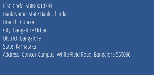 State Bank Of India Concor Branch Bangalore IFSC Code SBIN0010784