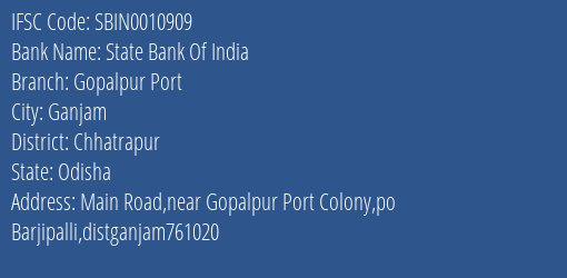 State Bank Of India Gopalpur Port Branch Chhatrapur IFSC Code SBIN0010909