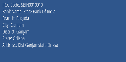 State Bank Of India Buguda Branch Ganjam IFSC Code SBIN0010910