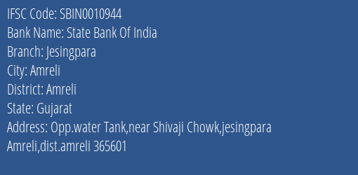 State Bank Of India Jesingpara Branch, Branch Code 010944 & IFSC Code SBIN0010944