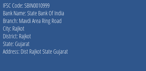 State Bank Of India Mavdi Area Ring Road Branch, Branch Code 010999 & IFSC Code SBIN0010999