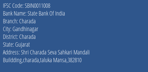 State Bank Of India Charada Branch Charada IFSC Code SBIN0011008