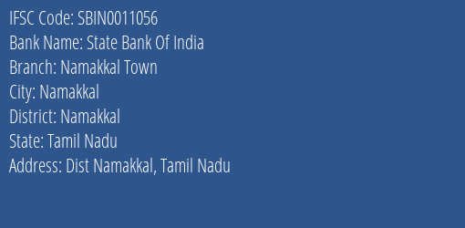 State Bank Of India Namakkal Town Branch Namakkal IFSC Code SBIN0011056