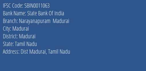 State Bank Of India Narayanapuram Madurai Branch Madurai IFSC Code SBIN0011063