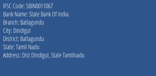 State Bank Of India Batlagundu Branch Batlagundu IFSC Code SBIN0011067