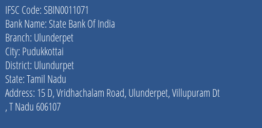 State Bank Of India Ulunderpet Branch Ulundurpet IFSC Code SBIN0011071