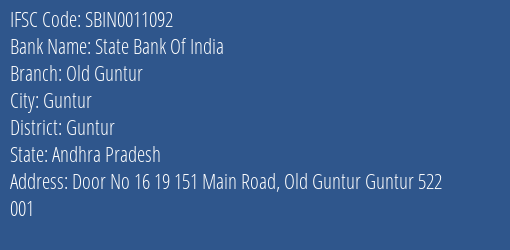 State Bank Of India Old Guntur Branch Guntur IFSC Code SBIN0011092