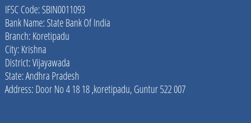 State Bank Of India Koretipadu Branch, Branch Code 011093 & IFSC Code SBIN0011093