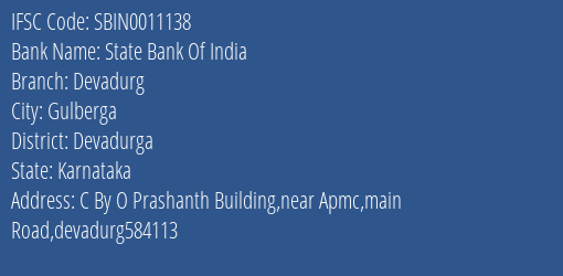 State Bank Of India Devadurg Branch Devadurga IFSC Code SBIN0011138