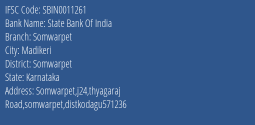 State Bank Of India Somwarpet Branch Somwarpet IFSC Code SBIN0011261