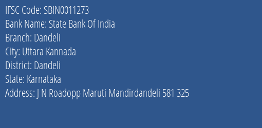 State Bank Of India Dandeli Branch Dandeli IFSC Code SBIN0011273