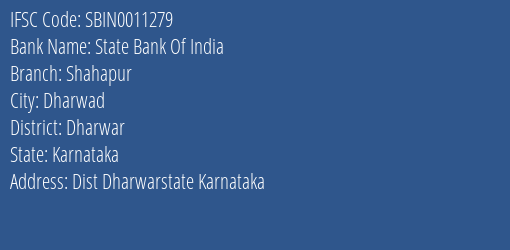 State Bank Of India Shahapur Branch Dharwar IFSC Code SBIN0011279