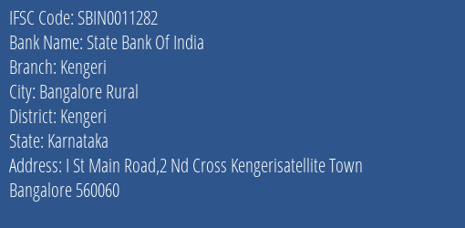 State Bank Of India Kengeri Branch Kengeri IFSC Code SBIN0011282